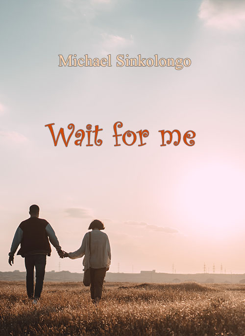 Wait For Me