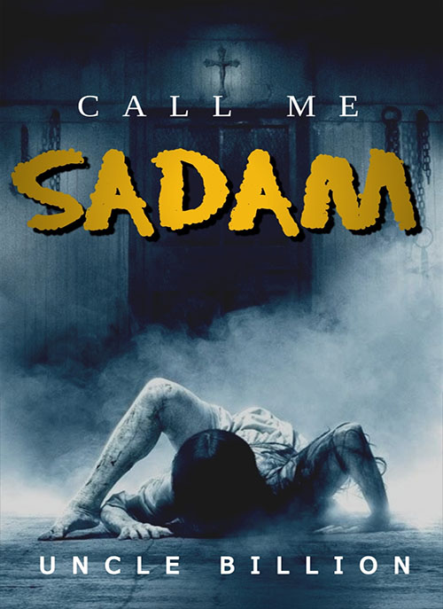 CALL ME SADAM