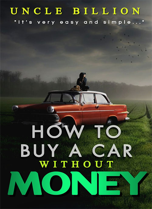 HOW TO BUY A CAR WITHOUT MONEY