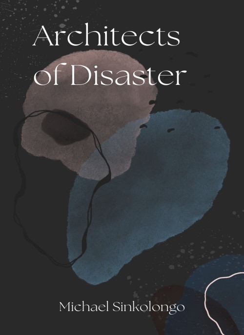 Architects of Disaster