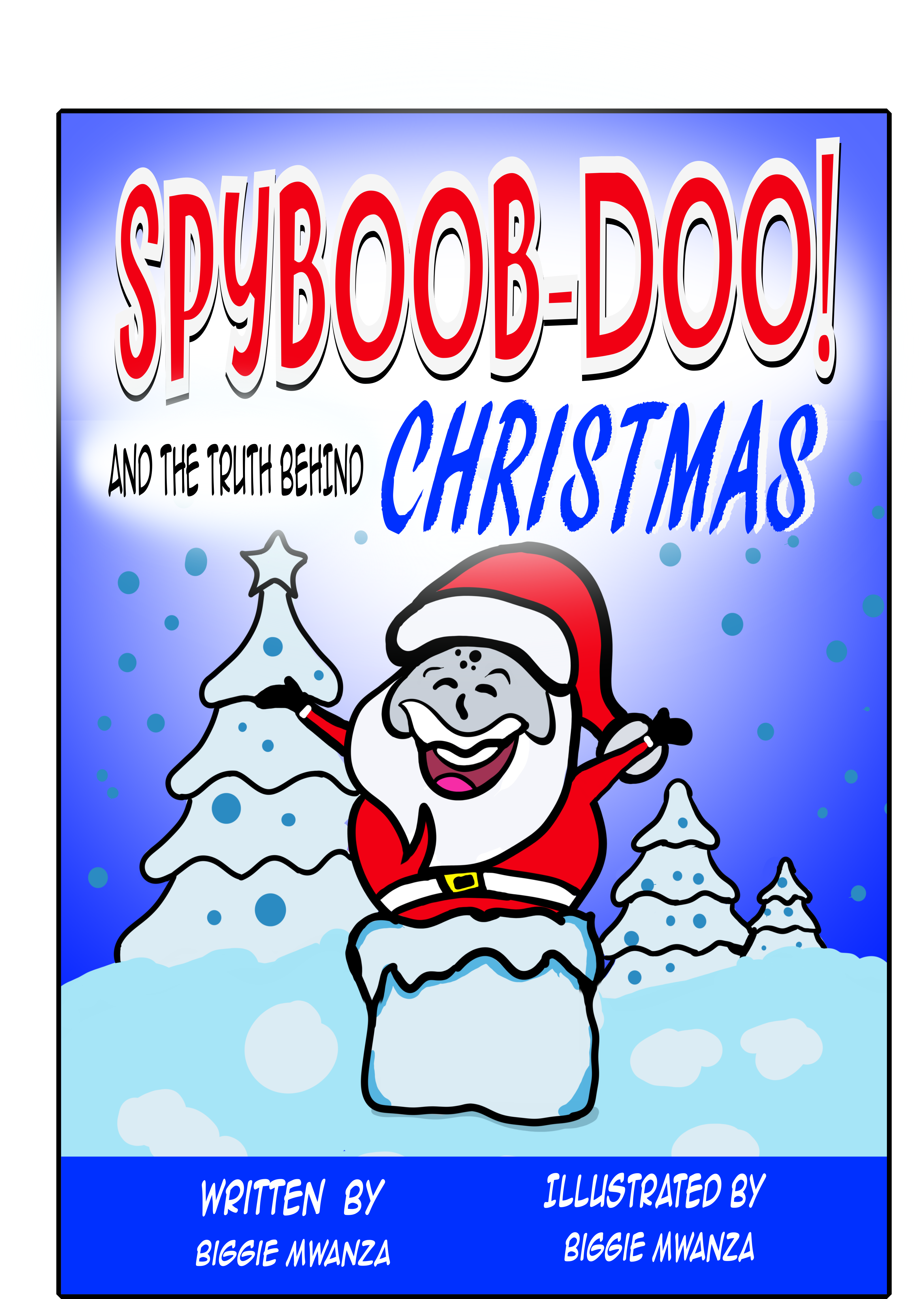 SPYBOOB-DOO AND THE TRUTH BEHIND CHRISTMAS