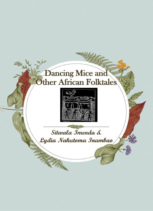 Dancing Mice and Other African Folktales