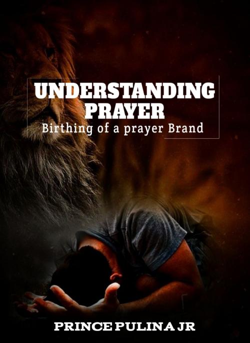 UNDERSTANDING THE ART OF PRAYER - Birthing of a Prayer BREED