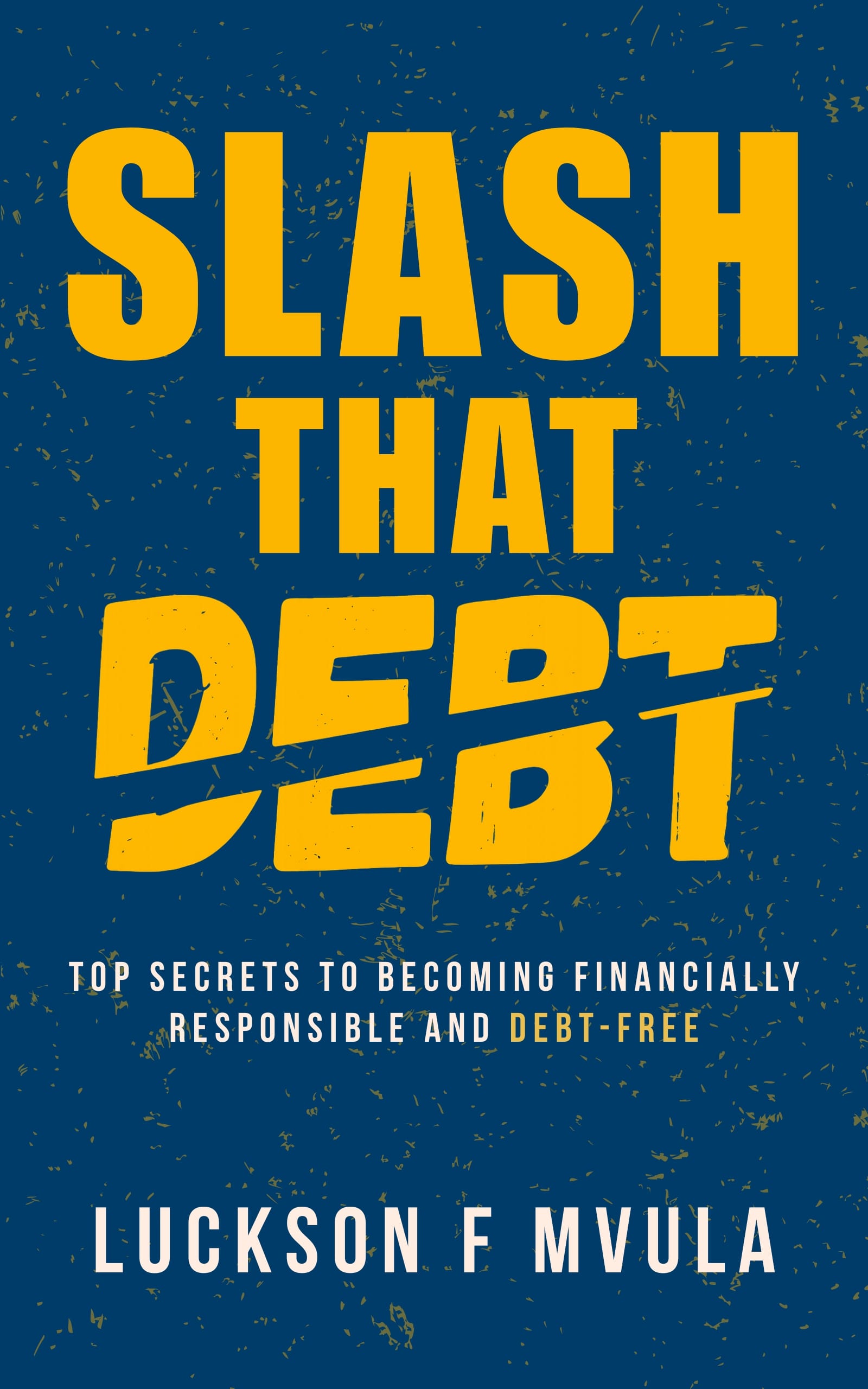 Slash That Debt